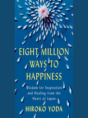 cover image of Eight Million Ways to Happiness